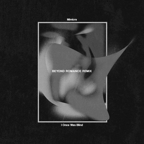 I Once Was Blind (beyond romance Remix) cover image