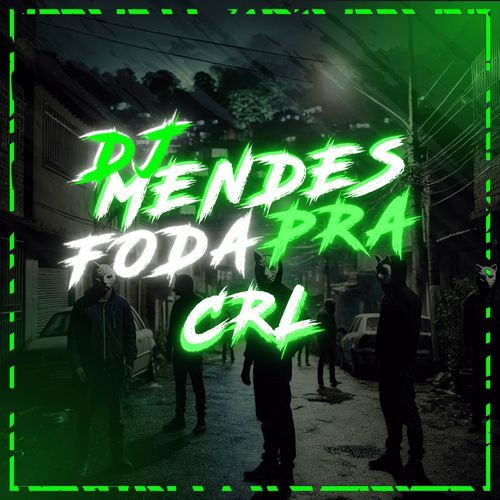 DJ MENDES FODA PRA CRL cover image