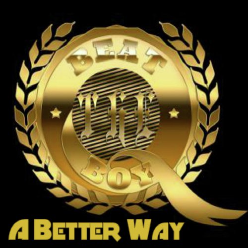 A Better Way (feat. Dukebox Beats) cover image