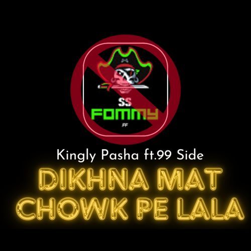 Dikhna Mat Chowk Pe Lala [ Diss Track ] (feat. 99side) cover image